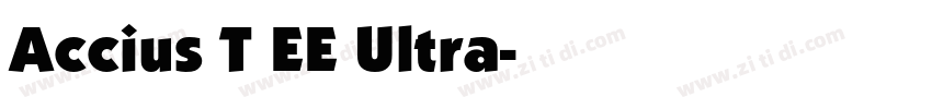 Accius T EE Ultra字体转换
